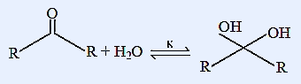 Carbonyl compound (R-CO-R) reacting with water in equilibrium to form geminal diol (R-C(OH)₂-R) with equilibrium constant K