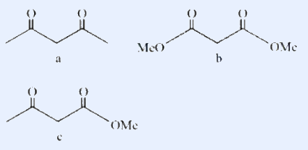 Three carbonyl compounds: (a) pentane-2,4-dione 1,3-diketone, (b) dimethyl malonate diester, (c) methyl acetoacetate beta-keto ester.