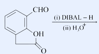 Bicyclic substrate: a benzene ring fused to a five-membered lactone ring; the aromatic ring also bears a CHO (aldehyde) substituent at the top, and the five-membered ring contains an -O- and a C=O (lactone, with the structure showing 'OH' and a carbonyl O at the bottom of the fused ring). Reagent arrow: (i) DIBAL-H, (ii) H3O+.