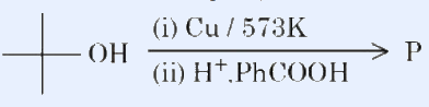 tert-Butyl alcohol undergoes (i) Cu/573 K dehydration to isobutylene, then (ii) H+ and benzoic acid (PhCOOH) addition giving product P.