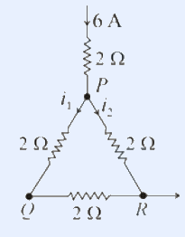 Equilateral triangle PQR with 2 ohm on each side; 6 A enters at P, leaves at R; currents i1 (PQ), i2 (PR).