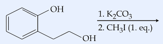 2-(2-hydroxyphenyl)ethanol: benzene ring with ortho phenolic -OH and a -CH2CH2OH side chain; reagents 1. K2CO3, 2. CH3I (1 eq.).