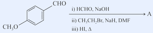 4-methoxybenzaldehyde treated with i) HCHO, NaOH; ii) CH3CH2Br, NaH, DMF; iii) HI, heat to give A.