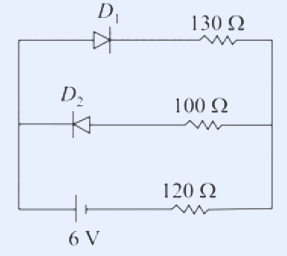 Three parallel branches: D1 (forward) + 130 ohm; D2 (reverse) + 100 ohm; 6 V cell + 120 ohm.